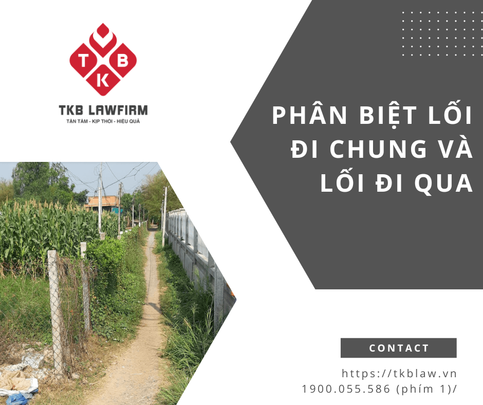 PHÂN BIỆT LỐI ĐI CHUNG VÀ LỐI ĐI QUA